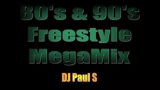 80s & 90s Freestyle MegaMix - (DJ Paul S)