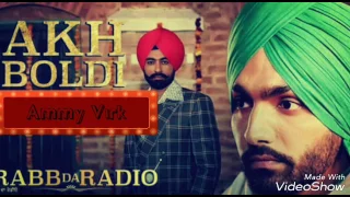 AKH BOLDI -  Ammy Virk  Tarsem Jassar  Rab Da Radio Full song 2017