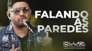 Luiz Cláudio - Falando às Paredes