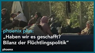 phoenix plus: Haben wir es geschafft? Bilanz der Flüchtlingspolitik