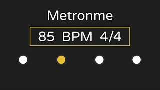 Metronome | 85 BPM | 4/4 Time (with Accent )