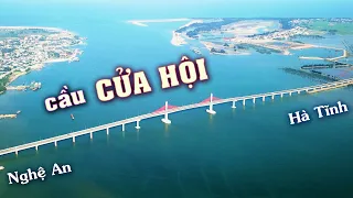 Cầu CỬA HỘI nối 2 tỉnh NGHỆ AN và HÀ TĨNH