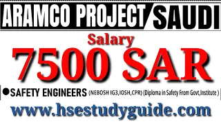 Safety Engineers Wanted for Aramco Project Saudi: Salary 7500 SAR