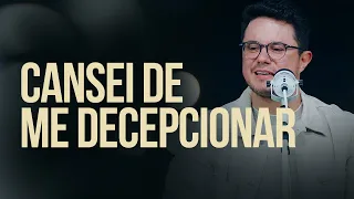 Cansei de me Decepcionar | Deive Leonardo