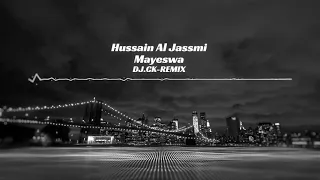 Hussain Al Jassmi-Mayeswa- حسين الجسمي - ما يسوى - DJ.CK-REMIX