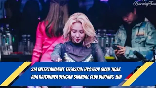 SM Entertainment Tegaskan Hyoyeon SNSD Tidak Ada Kaitannya dengan Skandal Club Burning Sun