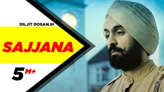 Sajjana | SAJJAN SINGH RANGROOT | DILJIT DOSANJH | Pankaj Batra | Latest Punjabi Song 2018