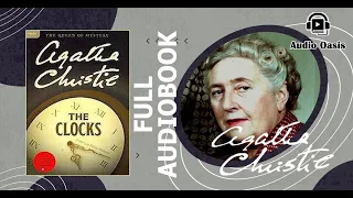 The Clocks by : Agatha Christie | Full AudioBook