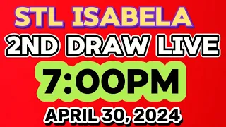 STL ISABELA LIVE 2ND DRAW 7PM APRIL 30,2024