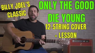 Billy Joel Acoustic Cover - Only the Good Die Young - Includes lesson and Free TAB