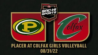 Placer at Colfax Girls Volleyball 8.31.22