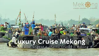 Luxury Mekong River Cruise - Sail into a World of Elegance