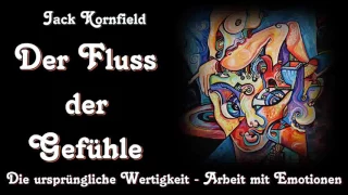 Der Fluss der Gefühle - Jack Kornfield