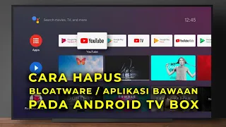 How to Remove Bloatware or Default Apps on Android TV Box