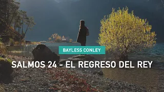 Salmo 24 – El Regreso del Rey