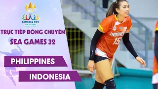 🔴Trực Tiếp: PHILIPPINES vs INDONESIA | Tranh HCĐ Bóng chuyền Nữ SEA Games 32