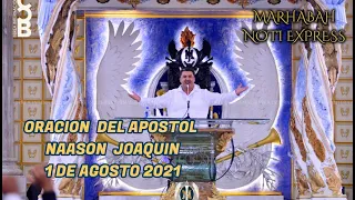 NAASON JOAQUIN  "ORACION 1 AGOSTO 2021 "INICIA FIESTA #LLDM