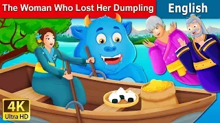 The Woman who lost her Dumpling Story | Stories for Teenagers | @EnglishFairyTales