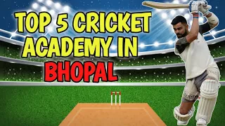 Top 5 cricket academy in bhopal M.P || best cricket academy in bhopal M.P. 🏏🏏