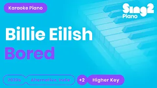 Billie Eilish - Bored (Lower Key) Piano Karaoke