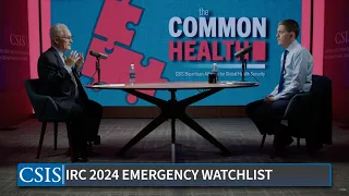 A New Crisis Landscape: IRC President David Miliband | The CommonHealth