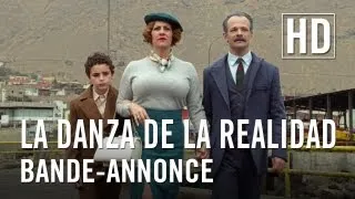 La Danza de la Realidad - Bande annonce officielle