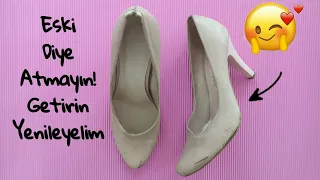 ESKİYEN AYAKKABILARINIZI SAKIN ATMAYIN !!! / GERİ DÖNÜŞÜM / DIY RENEWING OLD SHOES