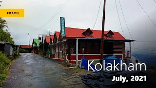 Kolakham tour | Kolakham homestay