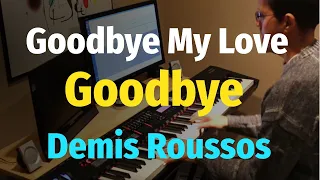 Demis Roussos - Goodbye My Love, Goodbye - Piano Cover & Sheet / Пианино, Ноты