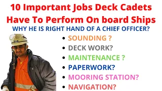 10 Important Jobs Deck Cadets Have To Perform Onboard Ships 🔥