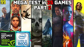 MEGA FPS TEST 25 Games i5-8600 + GTX 1660 Super (PART 2️⃣)