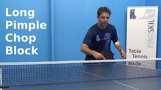 Long Pimple Chop Block | Table Tennis | PingSkills
