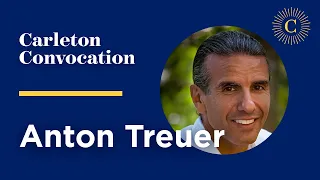 Carleton College Convocation with Anton Treuer | October 8, 2021