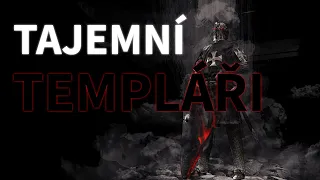 TAJEMNÍ TEMPLÁŘI - osud Templářů a templářského hradu Templštejn