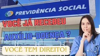 JUSTIÇA RECONHECE DIREITO DE QUEM RECEBEU AUXÍLIO-DOENÇA