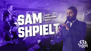 Sam Shpielt | Freilach Band Feat. Avraham Balti | פריילאך, אברהם בלטי | סעם שפיעלט