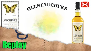 Live 190 - Glentauchers 21 Archives - 'Lemon Grass Candy' - Whisky Mystery 12 Minute Blind Challenge