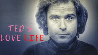 TED BUNDY'S RELATIONSHIPS,  MARRIAGE, & HAVING A CHILD