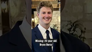 Family and friends continue the search for missing 23-year-old Bryce Borca.