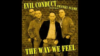 Evil Conduct featuring Franky Flame - The Way We Feel (full ep)