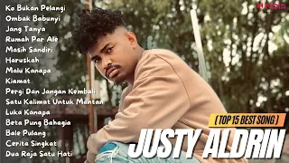 JUSTY ALDRIN (TOP 15 BEST SONG) - Ko Bukan Pelangi | Full Album 2023