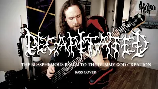 Decapitated - The Blasphemous Psalm To The Dummy God Creation