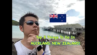 Top 8 Things To Do In Auckland, New Zealand