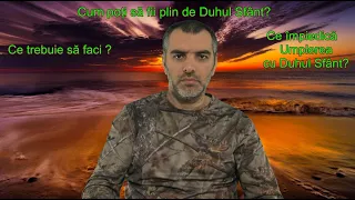 Cum poți să fii plin de Duhul Sfânt?  Ce împiedică Umplerea cu Duhul Sfânt?