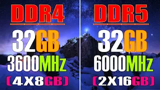 DDR5 - 6000MHz (2X16GB) vs DDR4 - 3600MHz (4X8GB) || PC BENCHMARK TEST ||