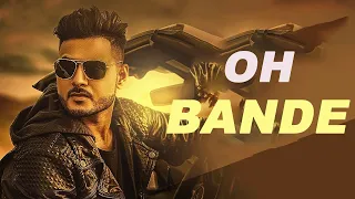 Oh Bande - Dilraj Dhillon Feat. Jashan Nanarh (Official Music Video) | Punjabi Song