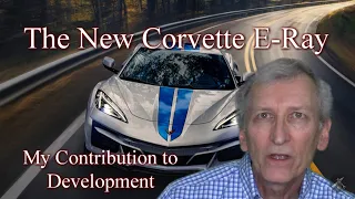 New Corvette E-Ray Hybrid AWD and my Contribution