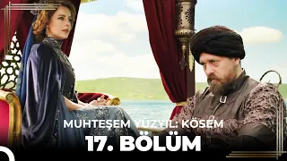 Muhteşem Yüzyıl: Kösem 17.Bölüm (HD)