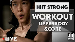 EP 10  LIVE  - HIIT STRONG ออกกำลังแบบสตรองๆ - upper body & core