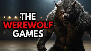The Werewolf Games, You Won’t Believe What Happens In Them…